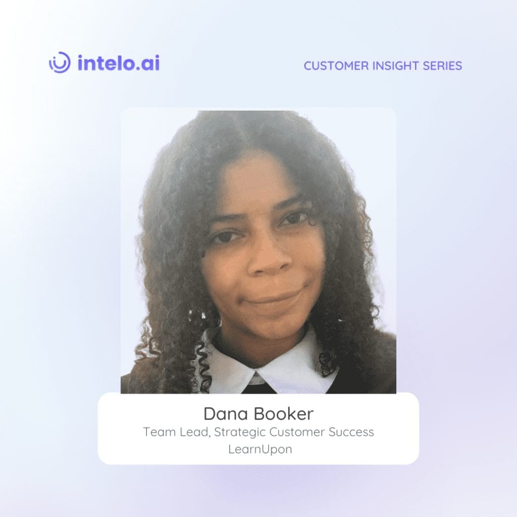 Dana Booker, Senior Strategic Customer Success Manager at LearnUpon, shares insights on customer churn management, fostering curiosity and empathy in CSM, and building robust cross-functional relationships. Explore the keys to success in customer engagement and collaboration at LearnUpon.