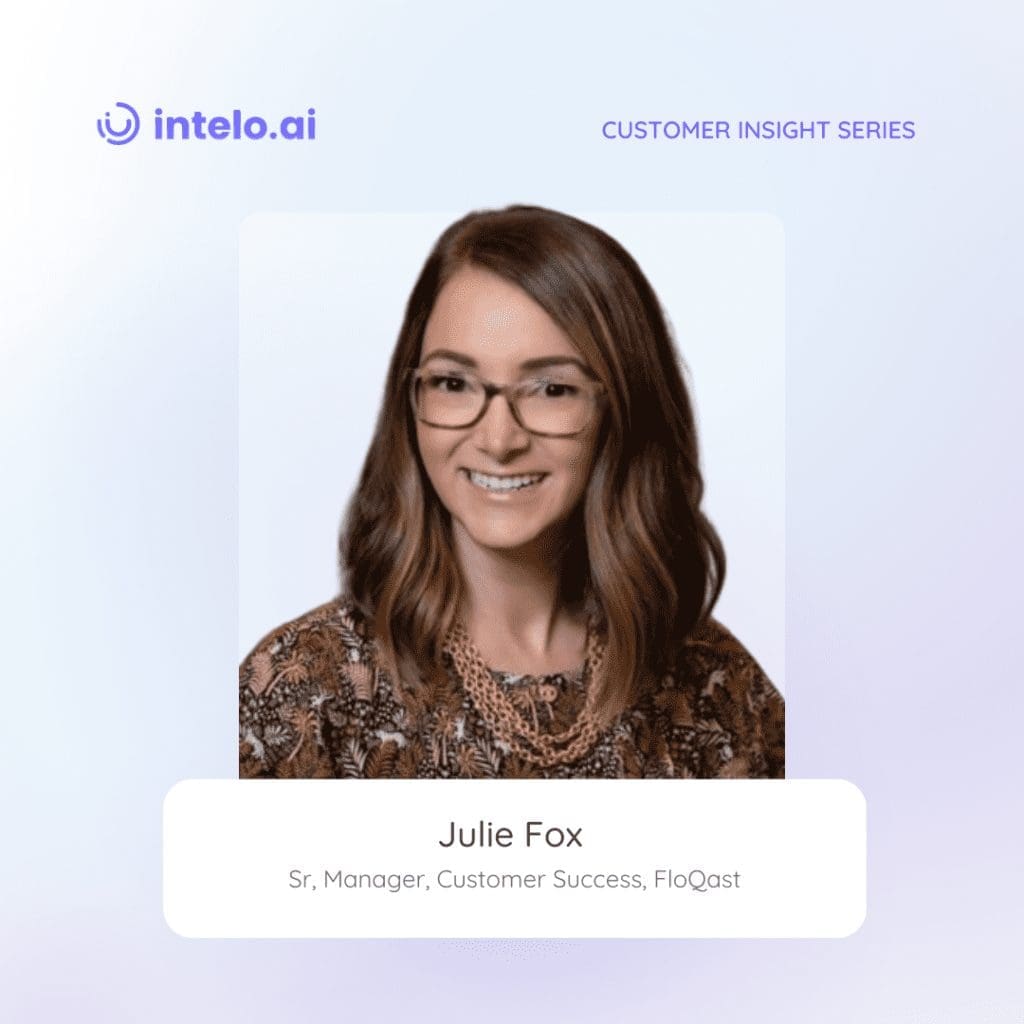 Julie Fox - Navigating the realm of strategic customer success management and fostering creativity in problem-solving at FloQast.